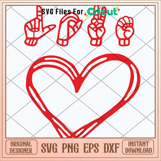 I Love You Heart Hand Sign Language Svg