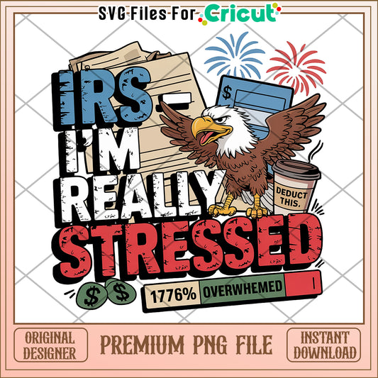 IRS Stress PNG Tax Season Funny Graphic