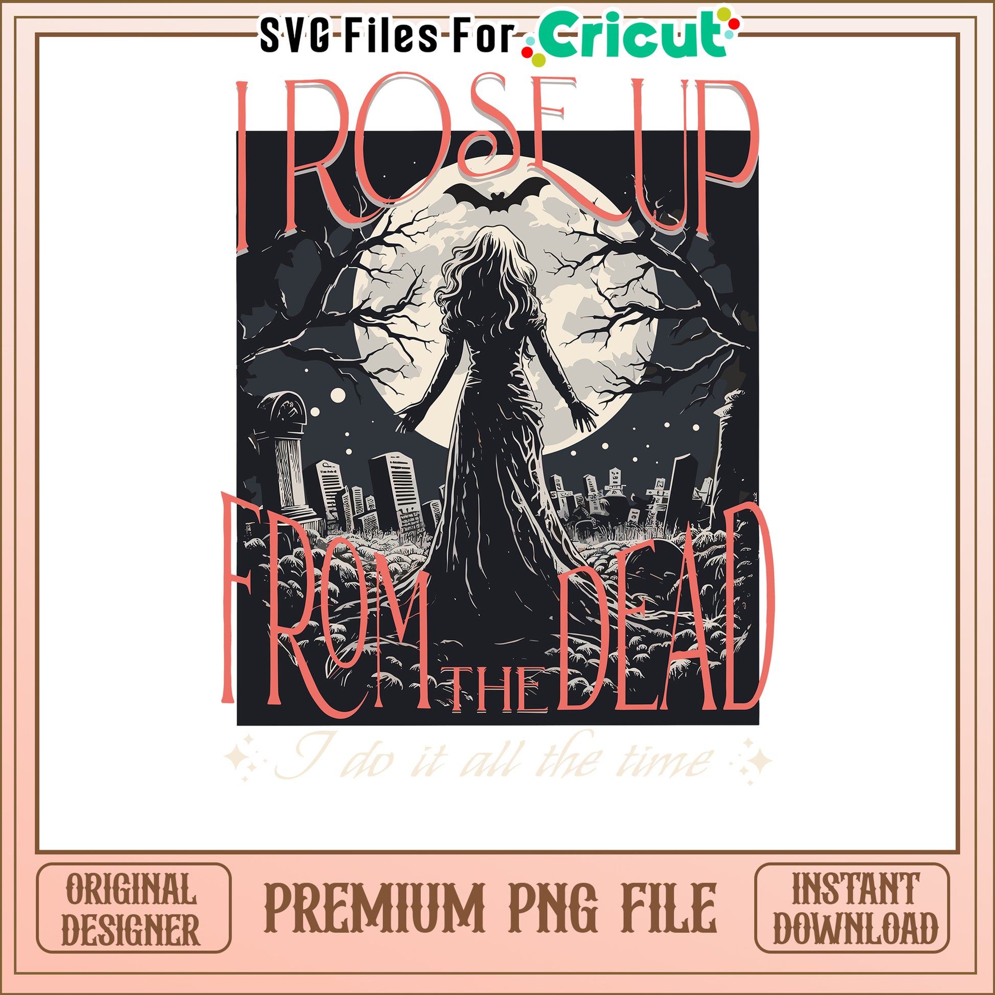 I Rose Up From the Dead, Perfect for Halloween Crafts and Decor