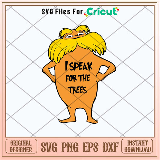 I Speak For The Trees Svg
