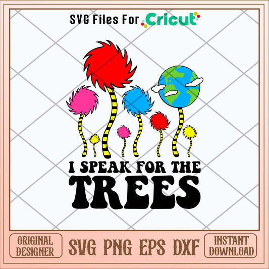 I Speak For The Trees Svg 1