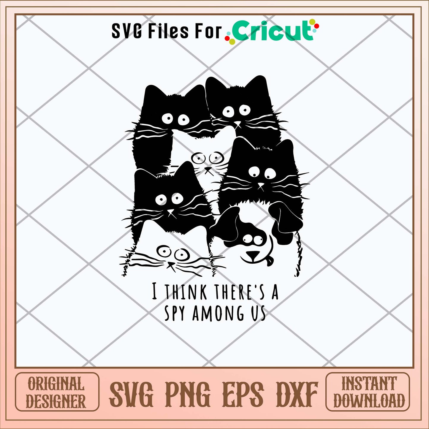 I Think There_s A Spy Among Us Svg