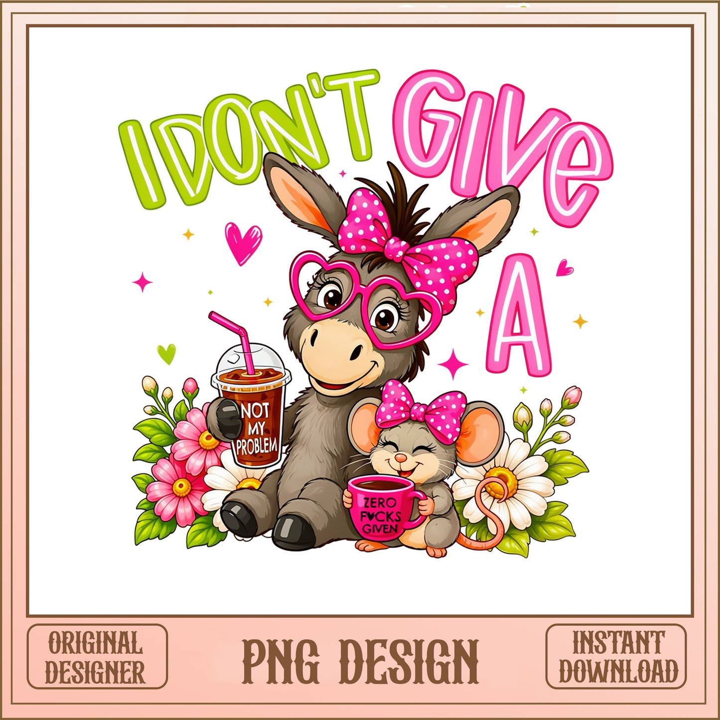 I Don't Give A Donkey PNG, Funny Sarcastic Quote PNG, Cute Donkey PNG