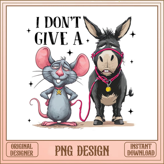 I Dont Give A Rat Funny Donkey PNG, Sarcastic Quote PNG, Humor PNG