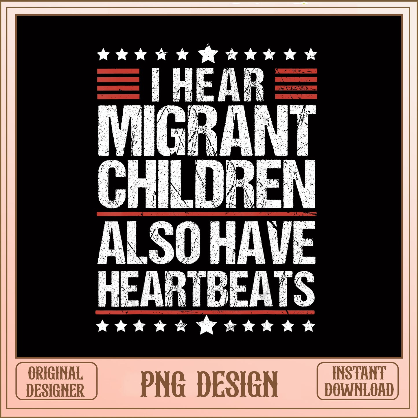 I Hear Migrant Children Also Have Heartbeats PNG, Political PNG, Activist PNG