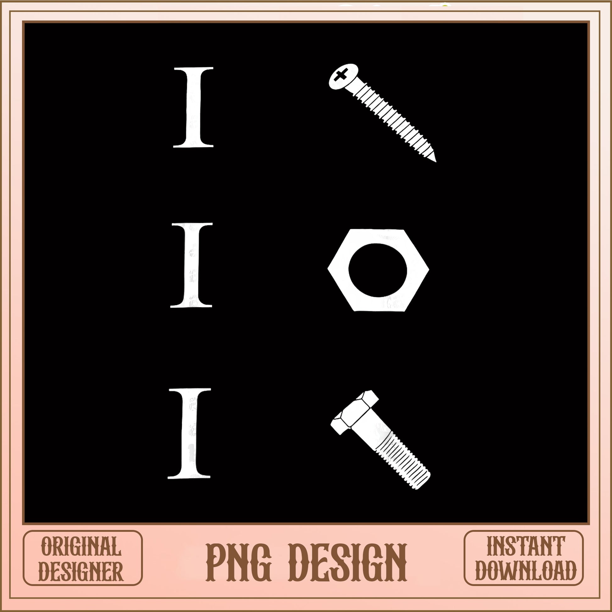 I Screw Nut Bolt Funny PNG, Humor Tool PNG, Sarcastic PNG