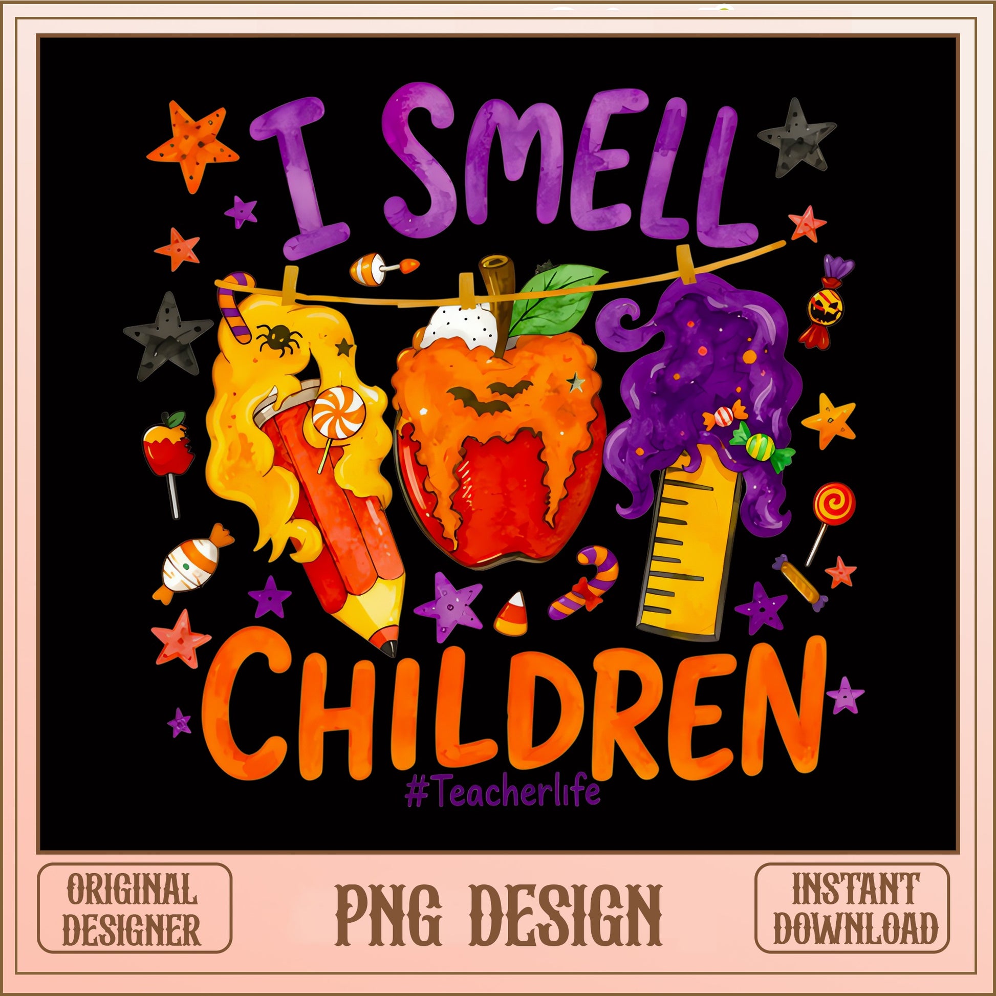 I Smell Children Halloween Teacher PNG, Teacher Life PNG, Funny Halloween PNG