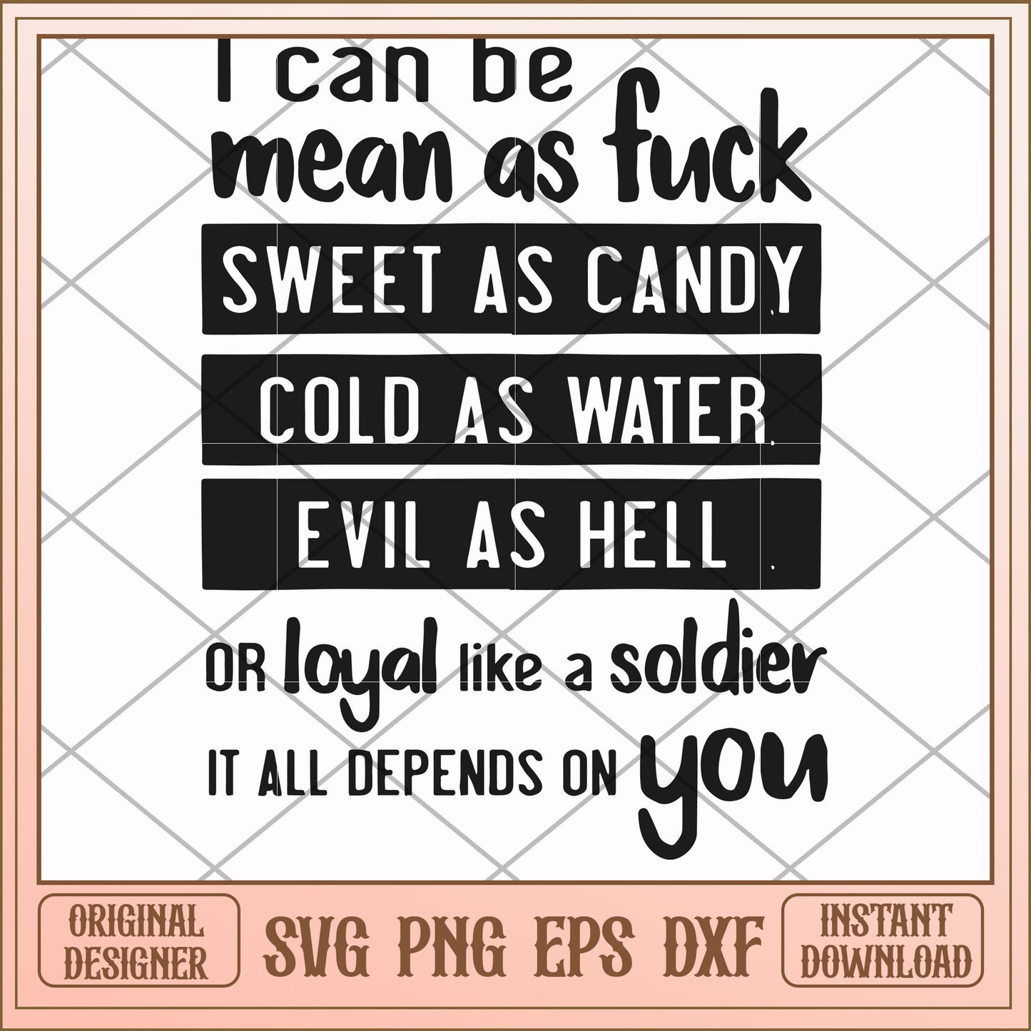 I can be mean as fuck sweet as candy cold svg, sweet svg, funny svg
