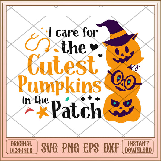 I care for the cutest pumpkins in the patch svg, halloween characters svg, digital download
