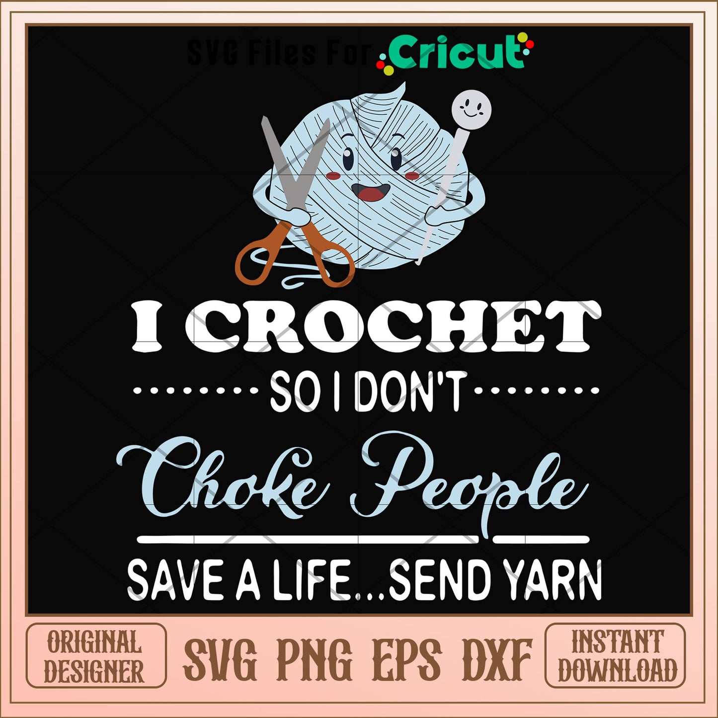 I crochet so i don't choke svg, crochet svg, other svg