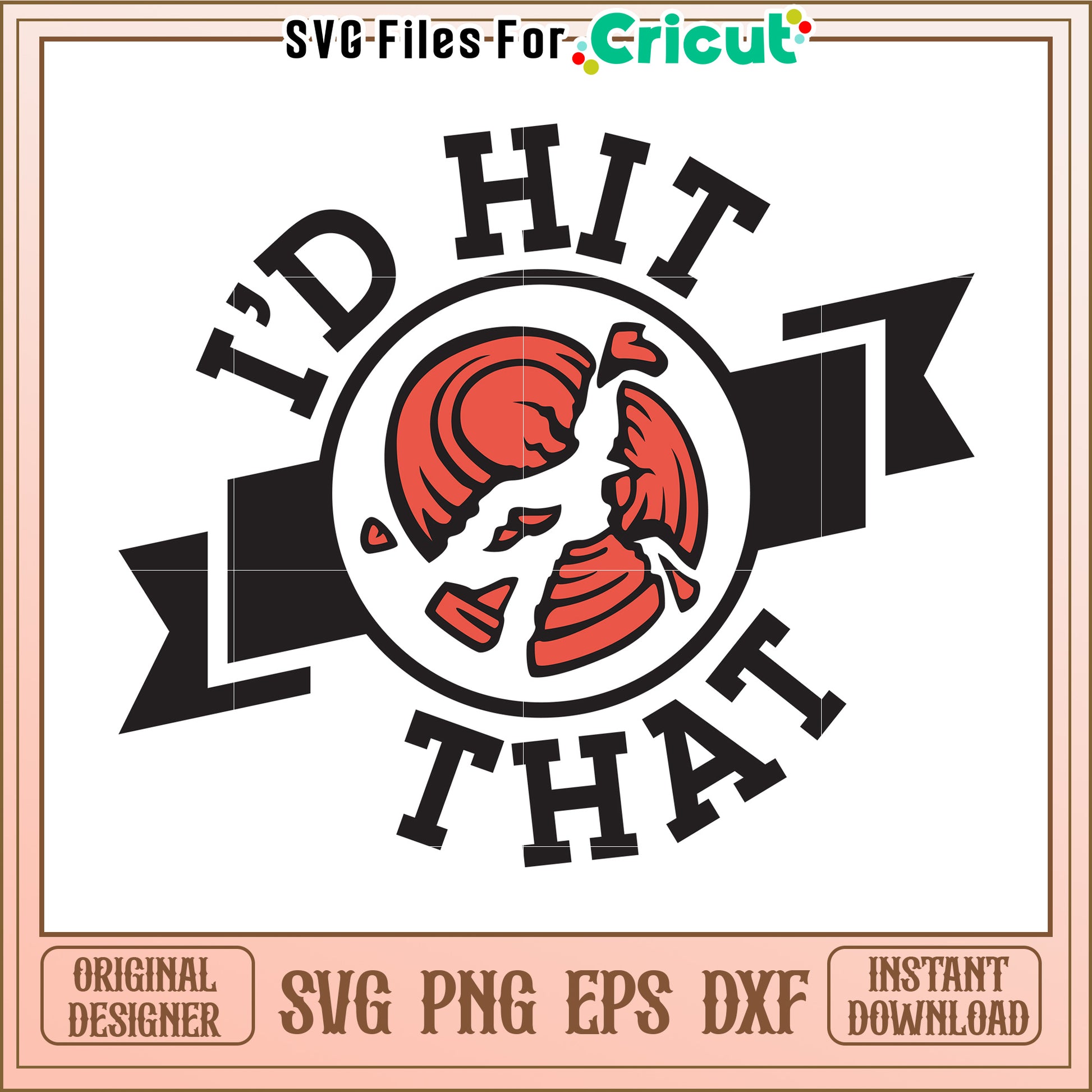 I'd hit that svg, skeet shooting funny svg, champion clay​ svg