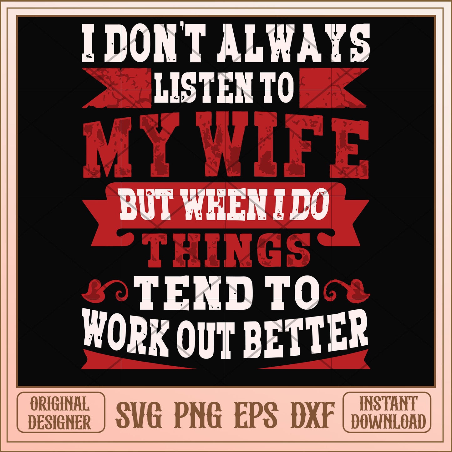 I don't always listen to my wife red svg, wife svg, funny svg