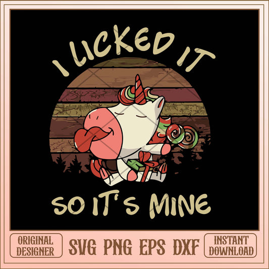 I licked it so it's mine svg, Unicorn licked it svg bundle
