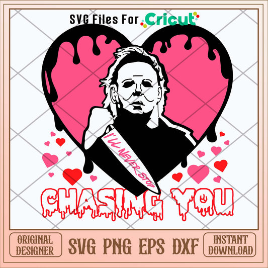 I_ll never stop chasing you Svg