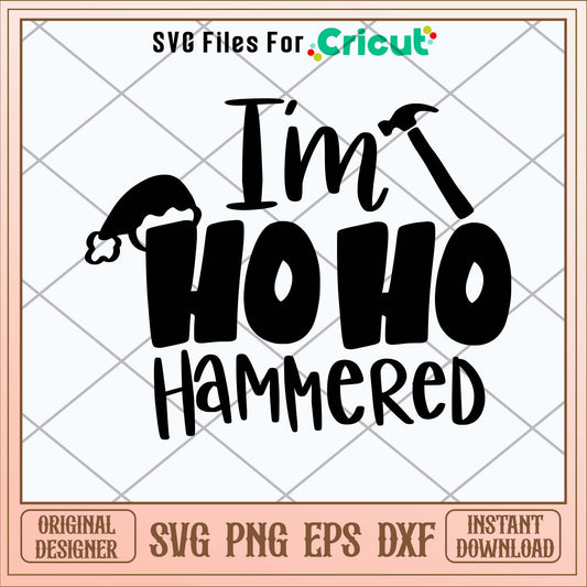 I_m Hoho Hammered Svg