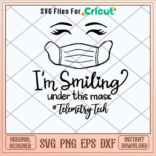 I’m Smiling Under This Mask Telemetry Tech 2021 Svg