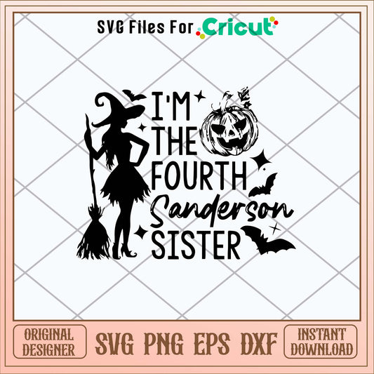 I_m The Fourth Sanderson Sister Svg 1