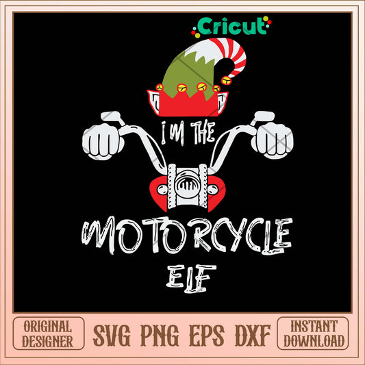 I’m The Motorcycle  Elf Svg