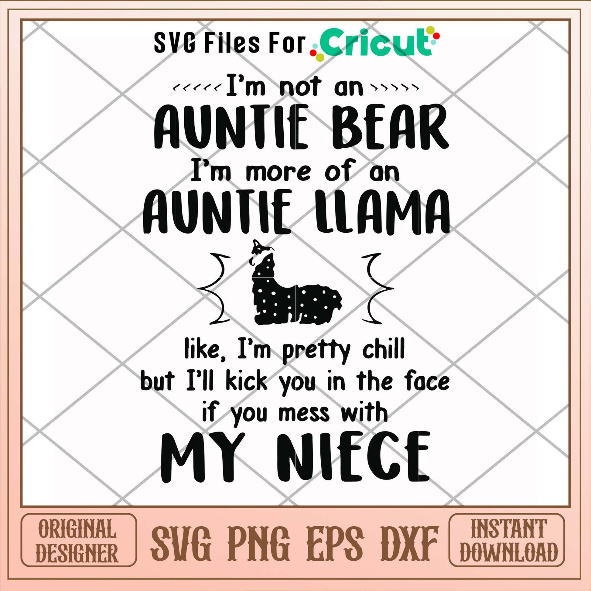 I'm not an auntie bear I'm more of an auntie llama svg, auntie svg, funny svg