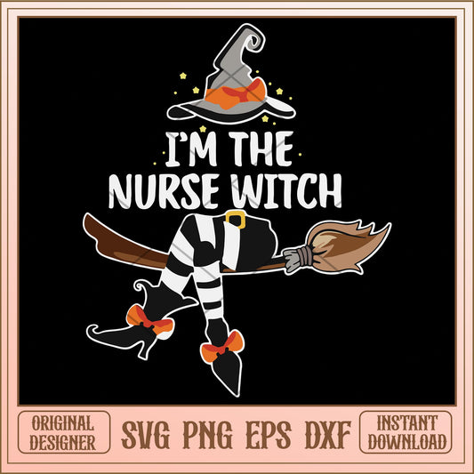 I'm the nurse witch svg, Disney characters svg, digital download