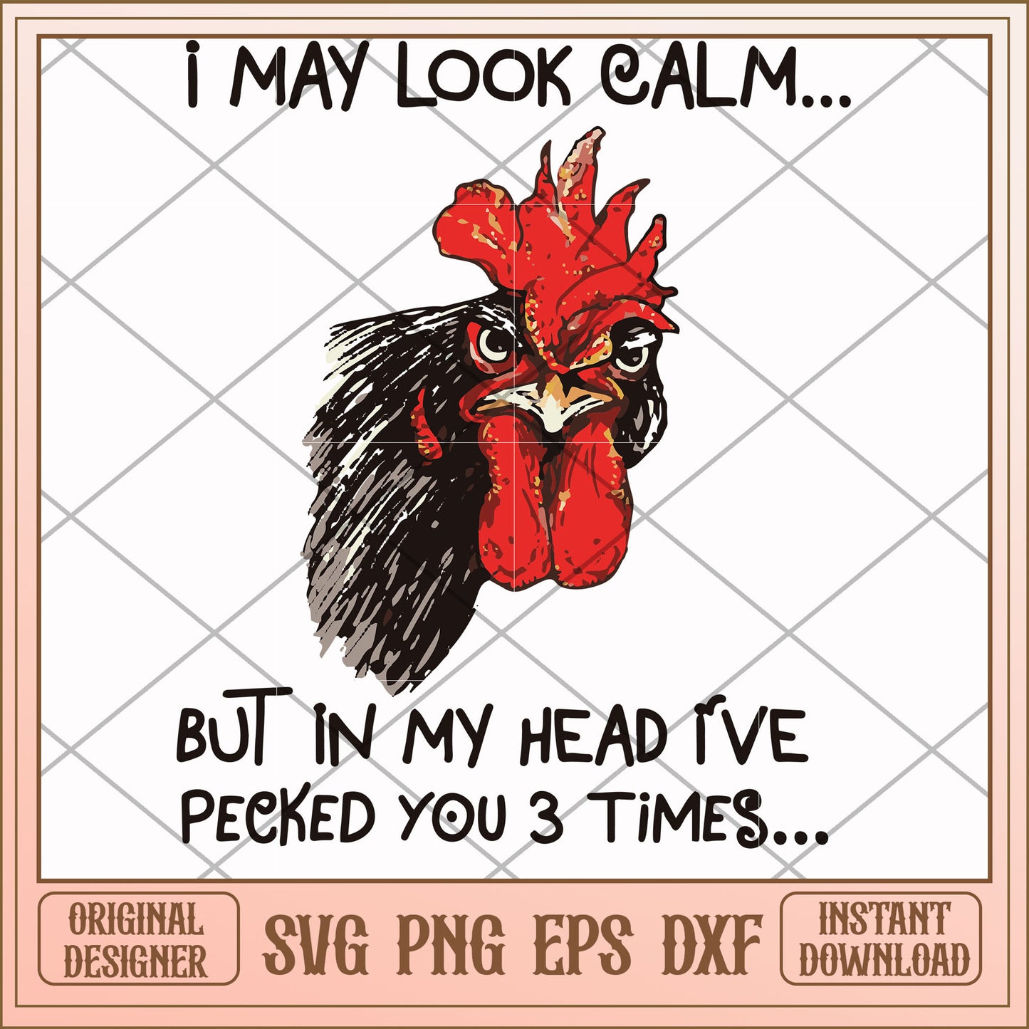 I may look calm but in my head chicken svg, chicken svg, funny svg