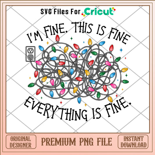 I'm fine this is fine png, christmas light png, christmas png