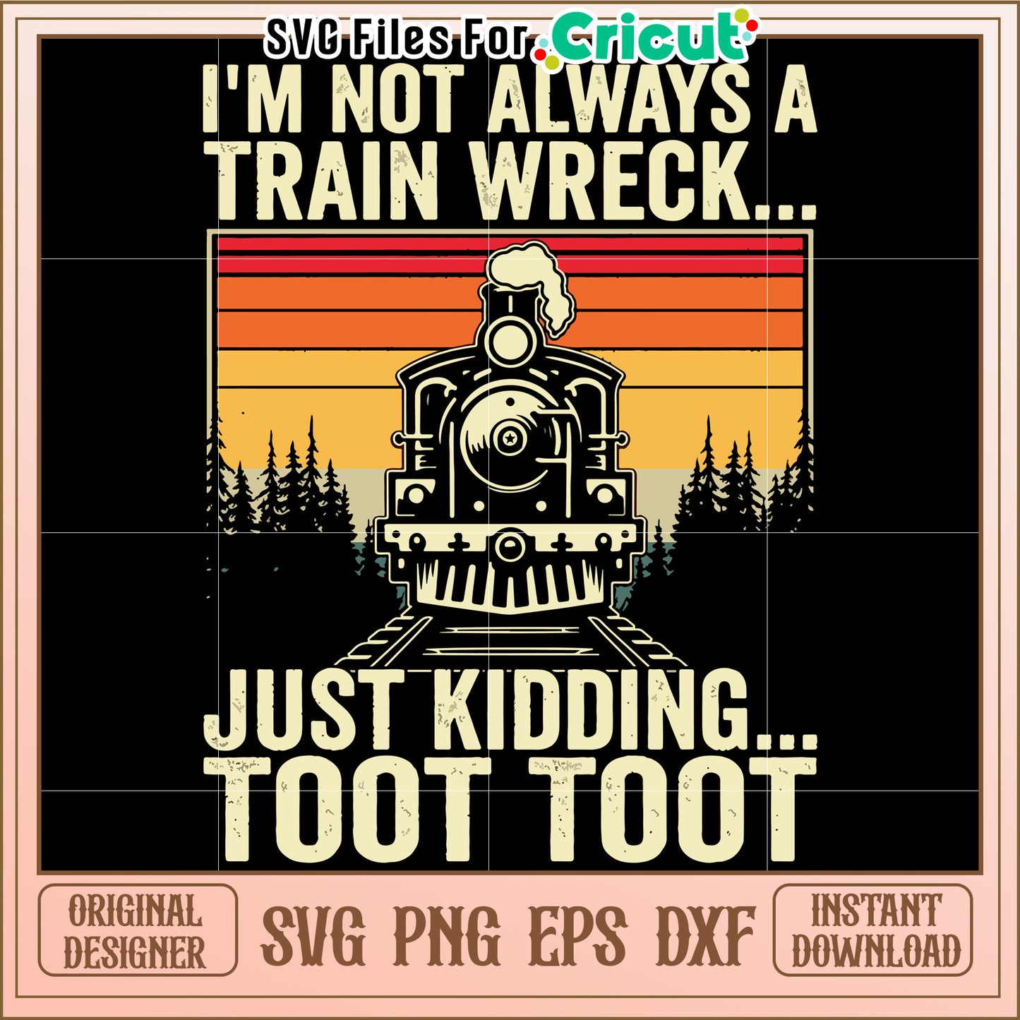 I'm not always a train wreck svg, hot mess svg, chaotic humor svg