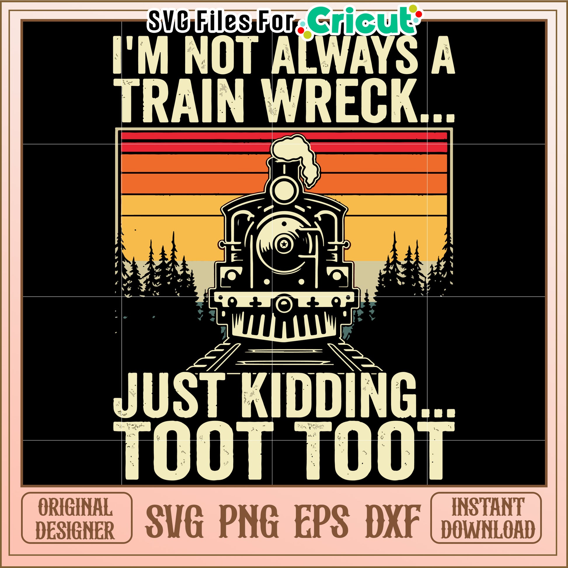 I'm not always a train wreck svg, hot mess svg, chaotic humor svg