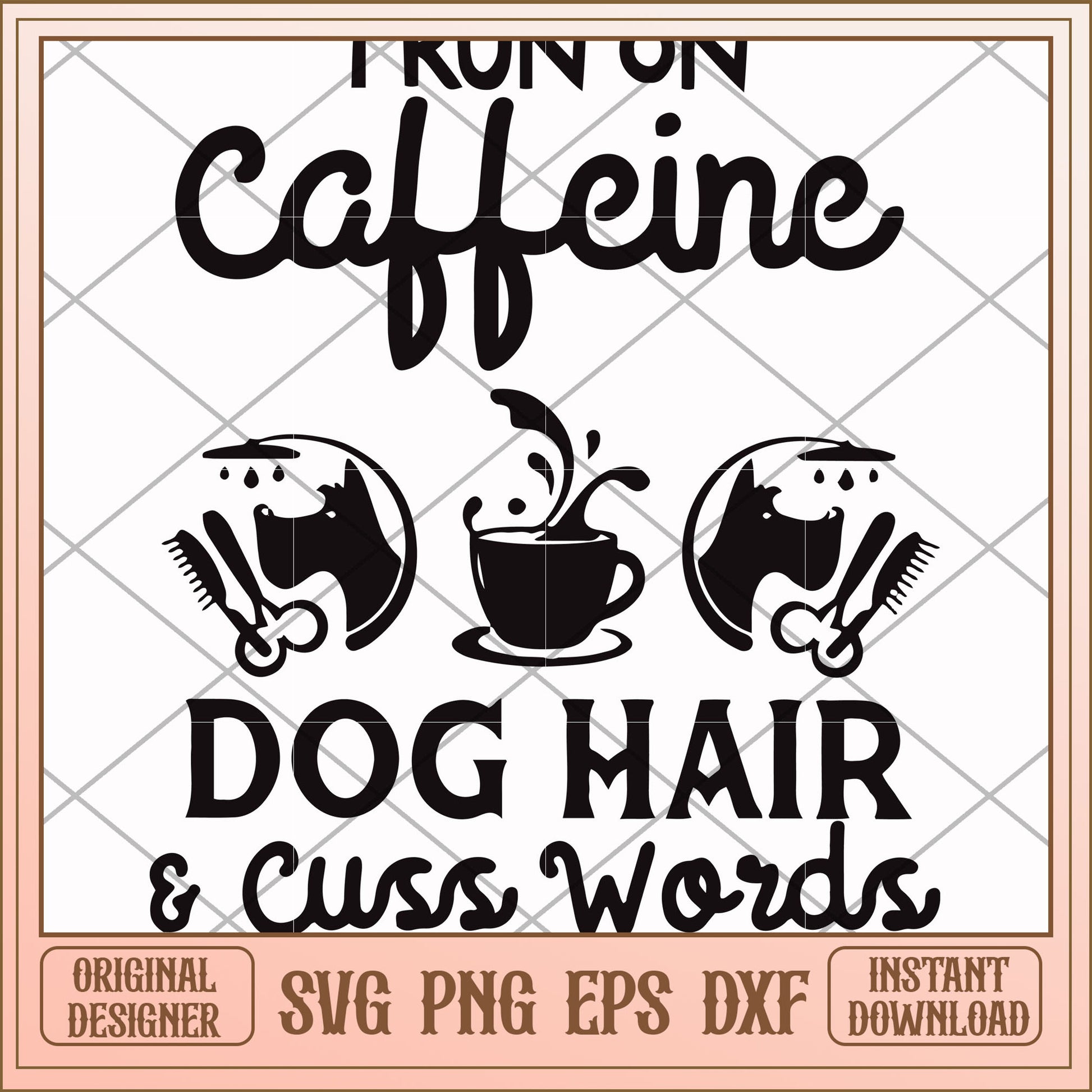 I run on caffeine dog hair cuss words svg, dog svg, funny svg