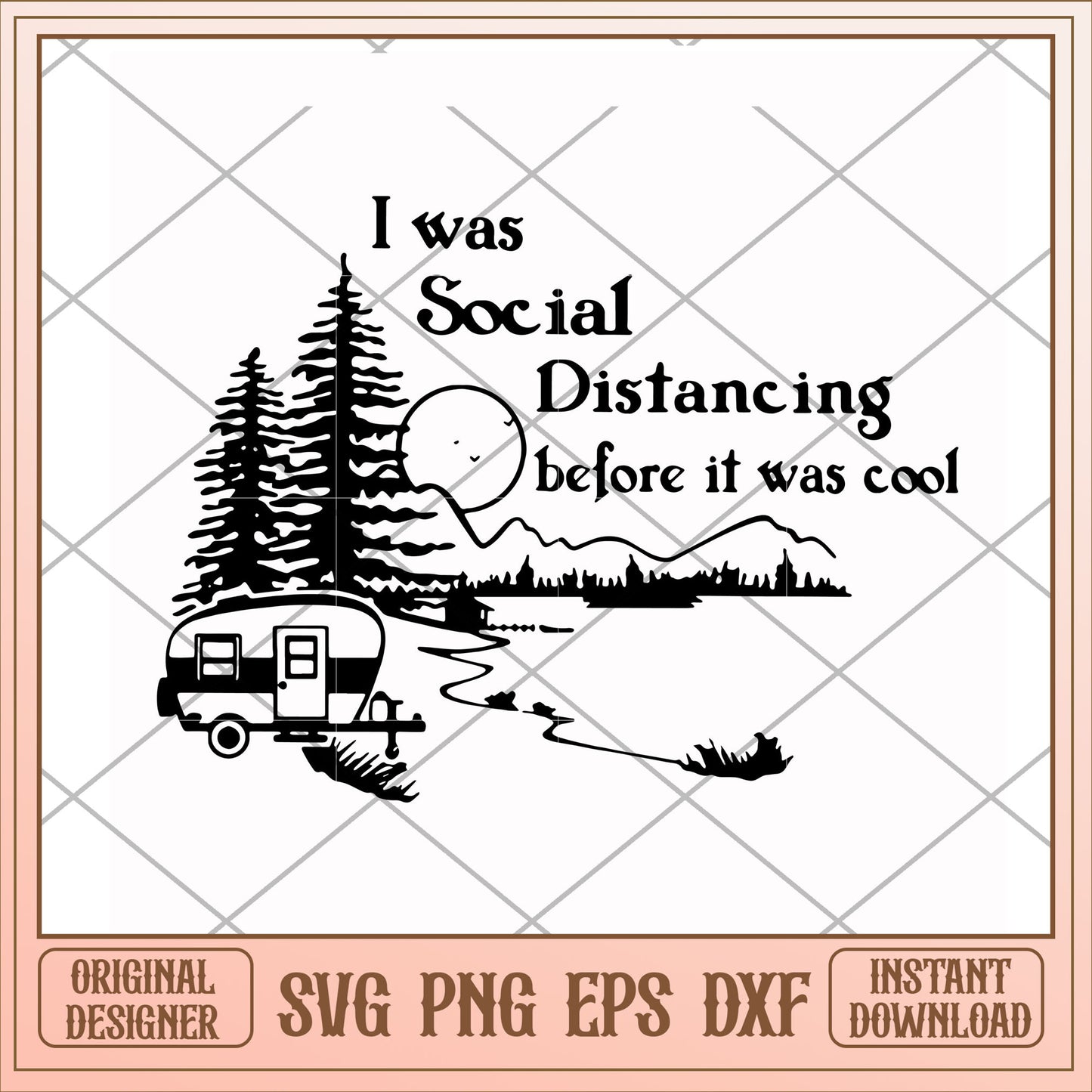 I was social distancing before it was cool svg, before it was cool svg, camping svg