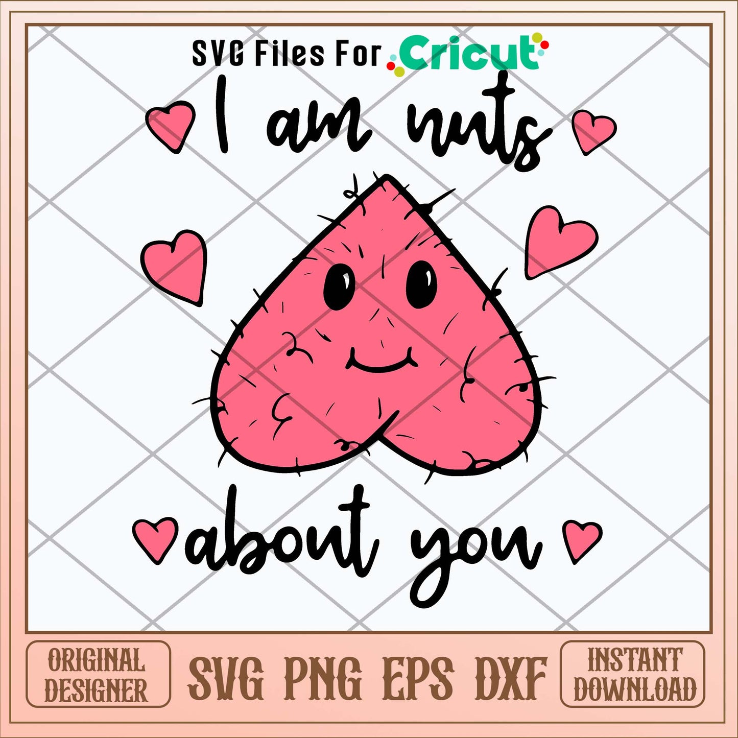 I am nuts about you Svg