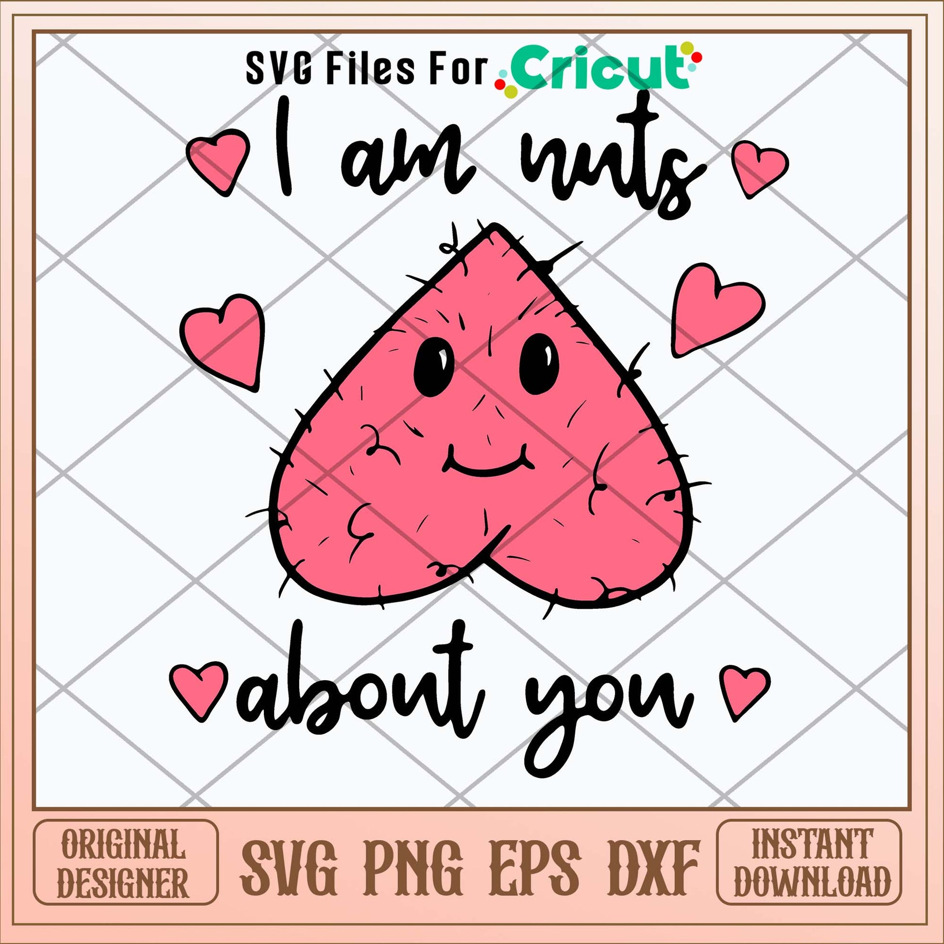 I am nuts about you Svg