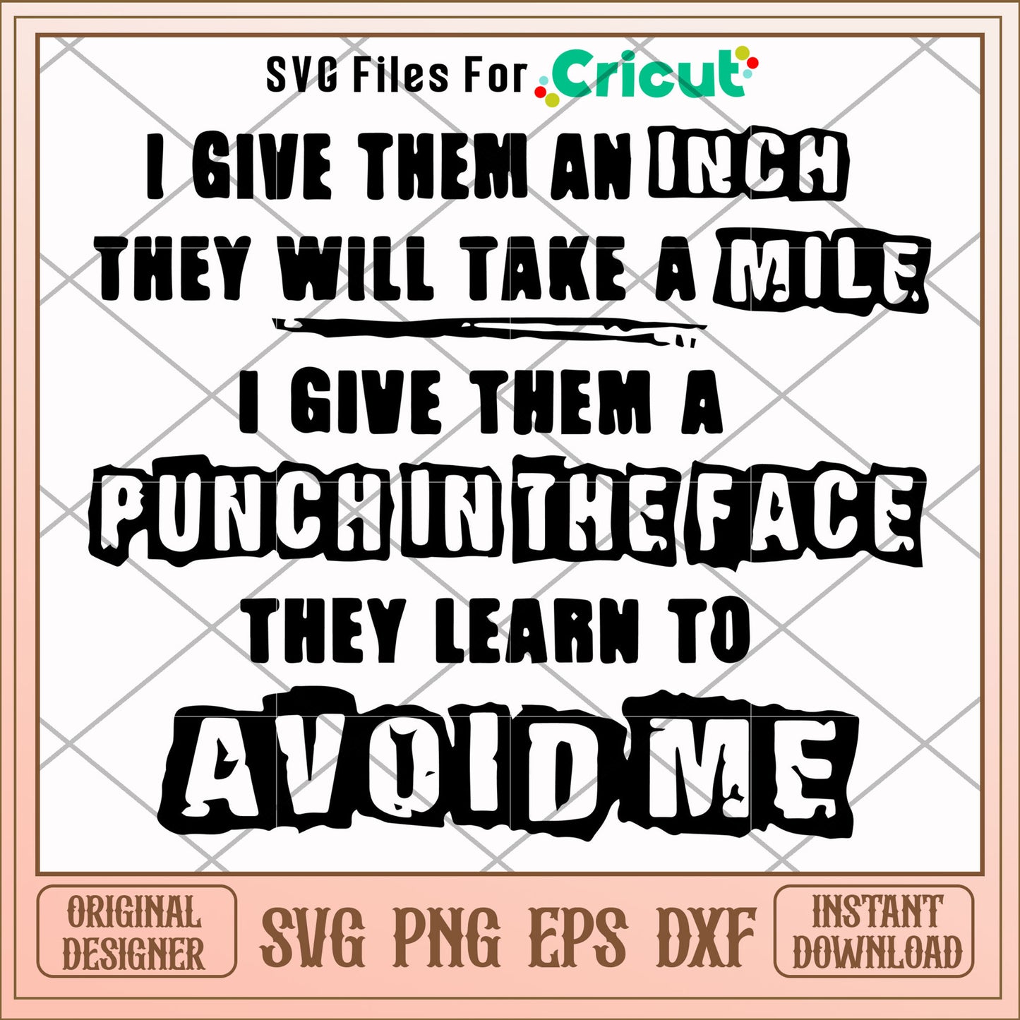 If you give them an inch svg, inch svg, other svg