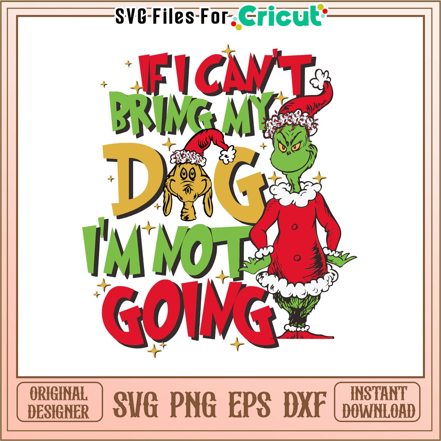 If i can bring my dog svg, grinch dog​​​ svg, grinches dog​​ svg