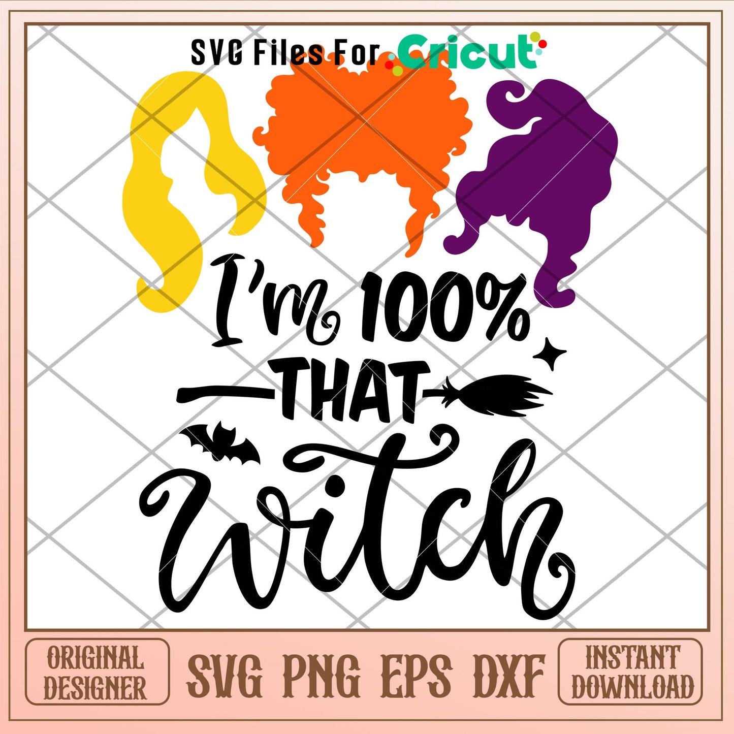 Im 100 That Witch, I’m 100_ That Witch Svg