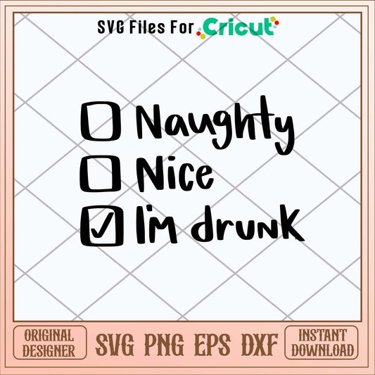 Im Drunk Svg