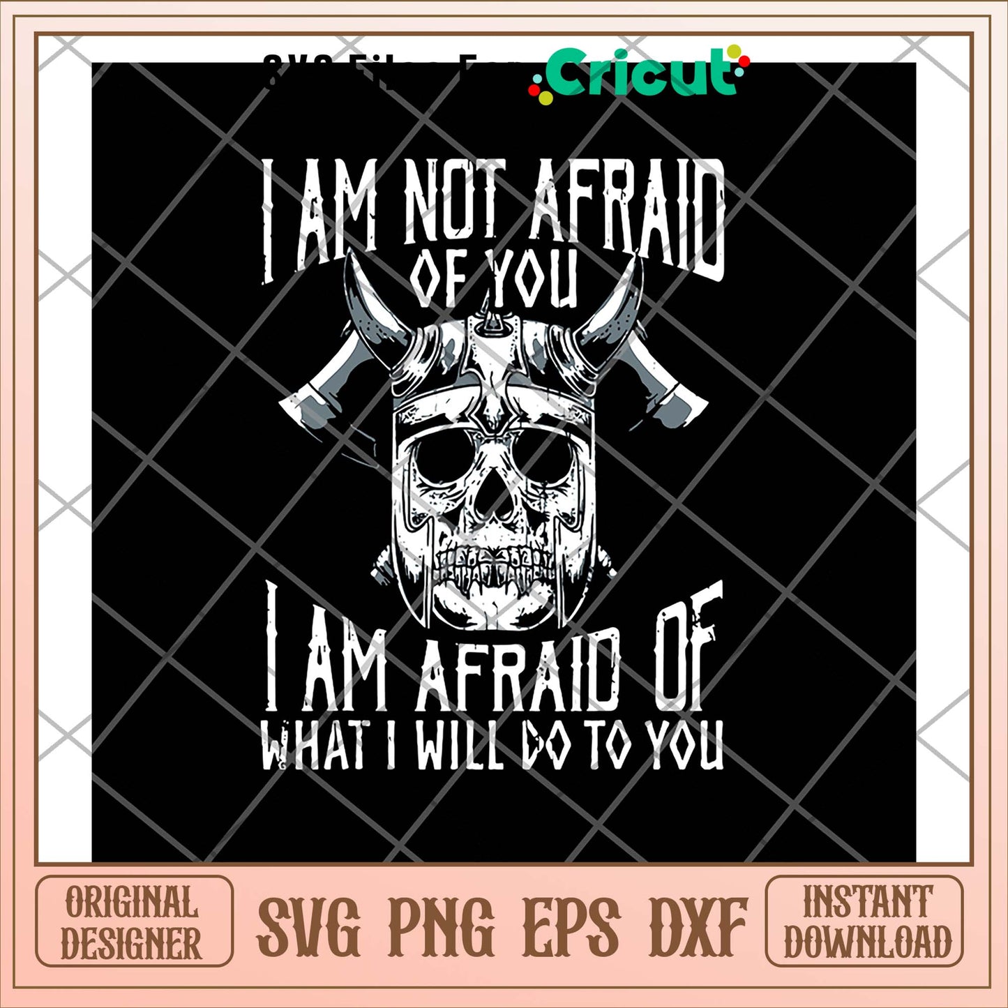 Im Not Afraid Of You Viking svg, Viking svg, funny svg