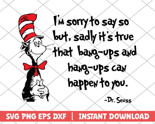 Im sorry to say so dr.seuss svg 