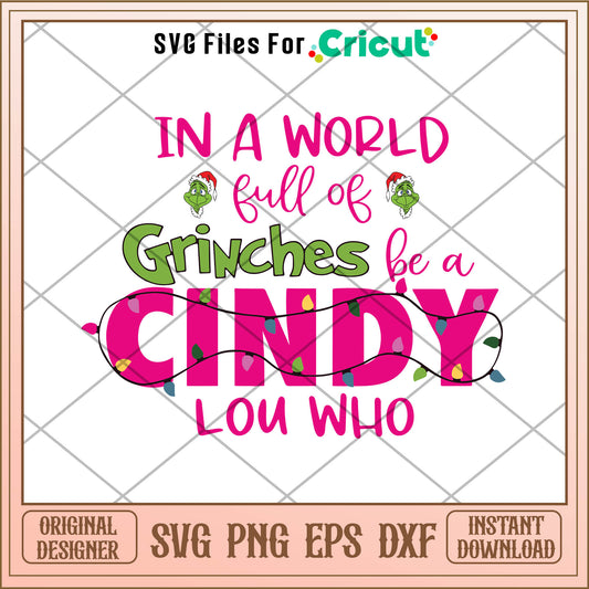 In A World Grinches Be A Cindy Lou Who Svg, christmas lights svg​