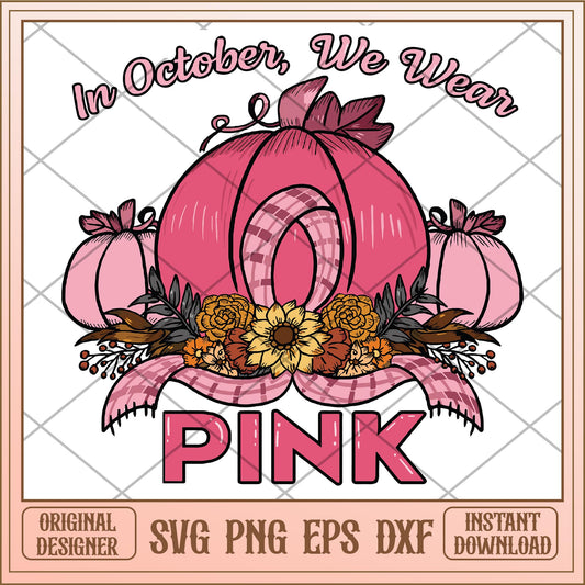In october we wear pink pumpkin svg, halloween characters svg, digital download