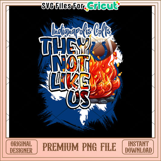 Indianapolis Colts PNG Design, They Not Like Us Graphic File