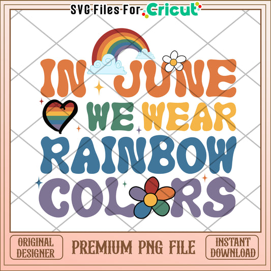 In june we ware rainbow colors png, rainbow colors png, june rainbow png