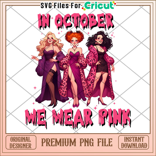 In october we wear pink png, happy halloween​ png, times for halloween png