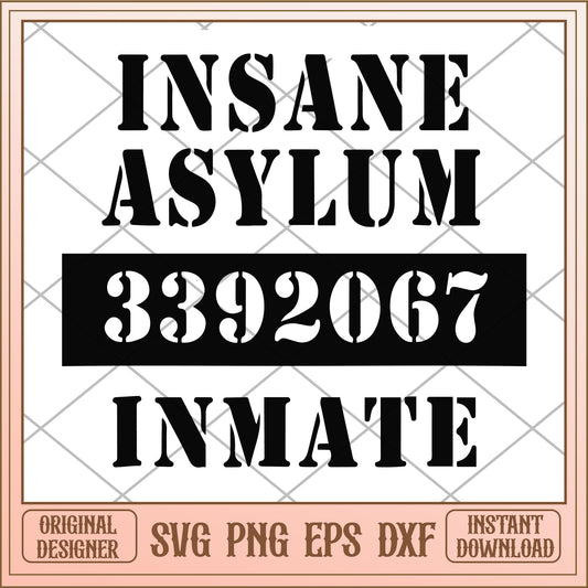 Insane asylum 3392067 inmate svg, quotes characers svg, digital download