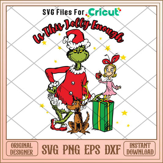 Is This Jolly Enough Merry Grinchmas SVG, cindy lou who cartoon​ svg