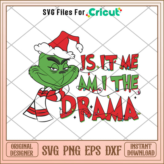 Is It Me Am I The Drama Grinch SVG, christmas lights svg