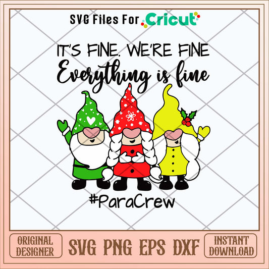 It’s Fine We’re fine Everything is Fine ParaCrew Svg