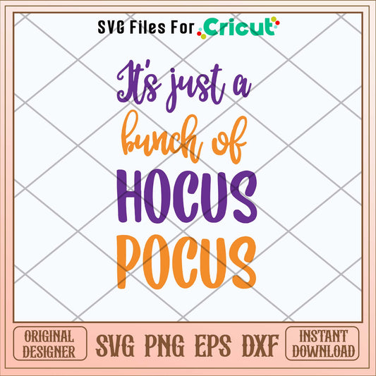 It_s Just A Bunch Of Hocus Pocus  Svg
