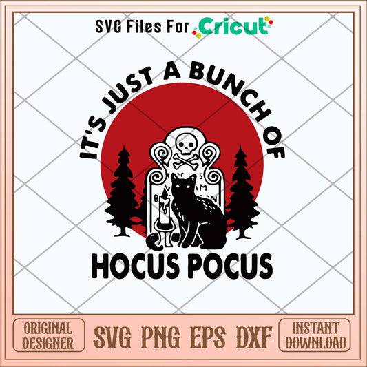 It_s Just A Bunch Of Hocus Pocus Svg