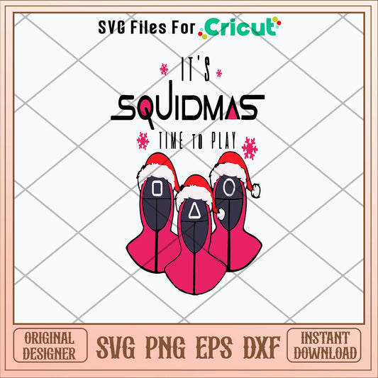 It_s Squidmas Time To Play Svg